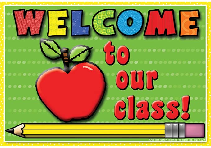 welcome to my classroom welcome to my classroom
